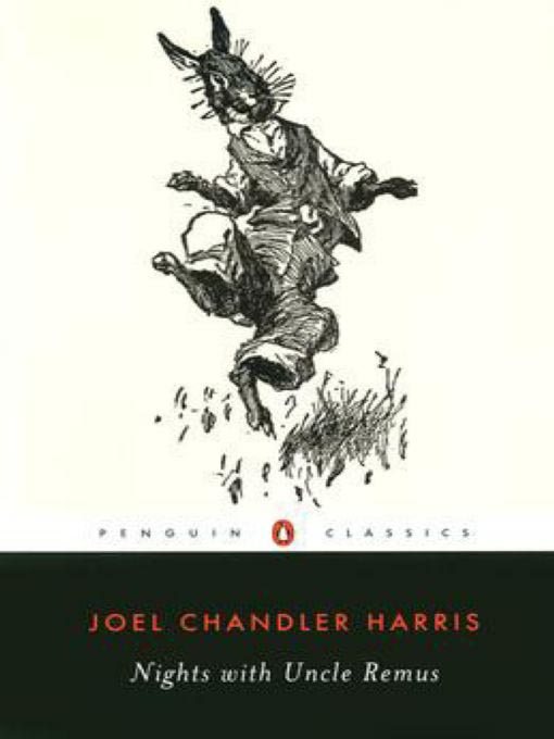 Title details for Nights with Uncle Remus by Joel Chandler Harris - Wait list